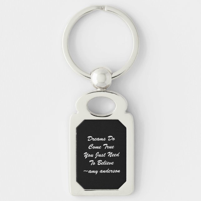 Dreams Do Come True If Keychain (Front)