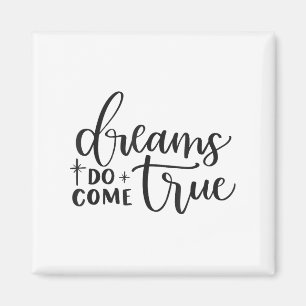Dreams Do Come True Insrational Motivational Sitiv Magnet
