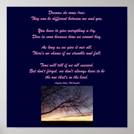 Dreams do come true,...Poem Poster-by Me | Zazzle