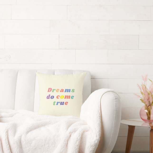 Dreams do come true throw pillow design (Couch)
