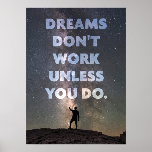 Dreams Dont Work Unless You Do _ Success Hustle Poster