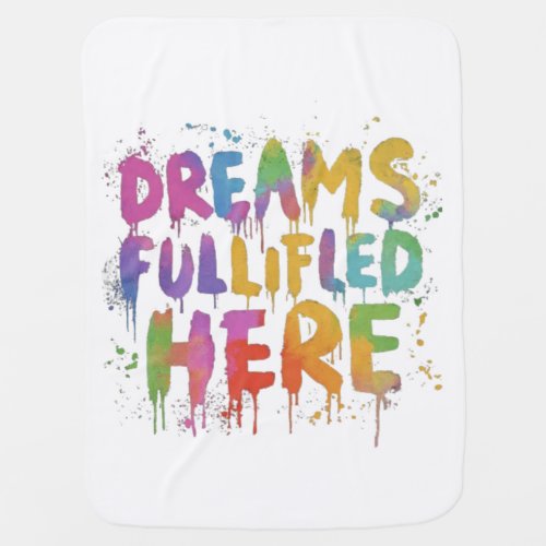 Dreams Fulfilled Here Inspirational Throw Blanket