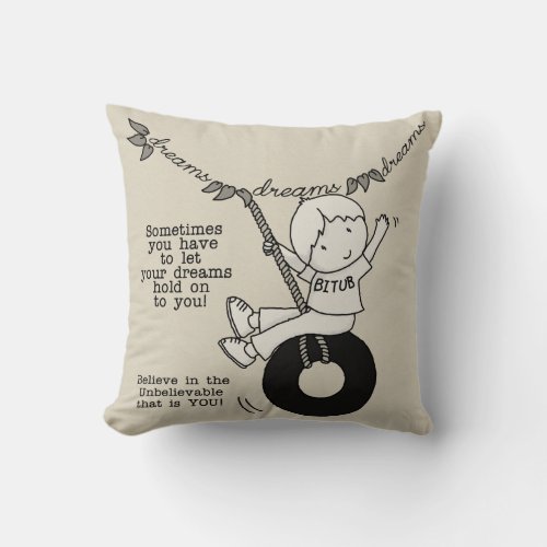 Dreams Hold You Throw Pillow