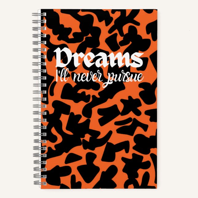 Dreams I'll Never Pursue: Funny Coworker Notebook (Front)