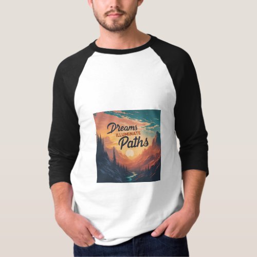 Dreams Illuminate Paths T_Shirt