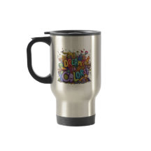 Dreams-in-Colors Coffee Mug