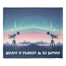 Dreams in Progress; Do Not Disturb