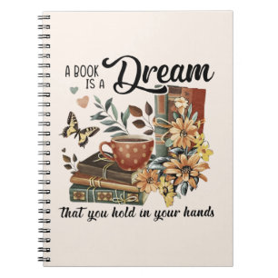 Dreams in Your Hands Notebook