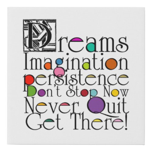 Dreams Inspirational Typographic Design Faux Canvas Print