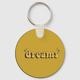 "Dreams Keychain: Inspire and Believe" Keychain