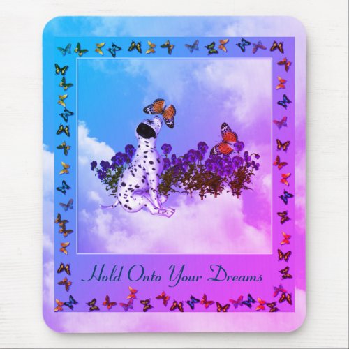 Dreams Puppy Butterflies Inspirational Mouse Pad