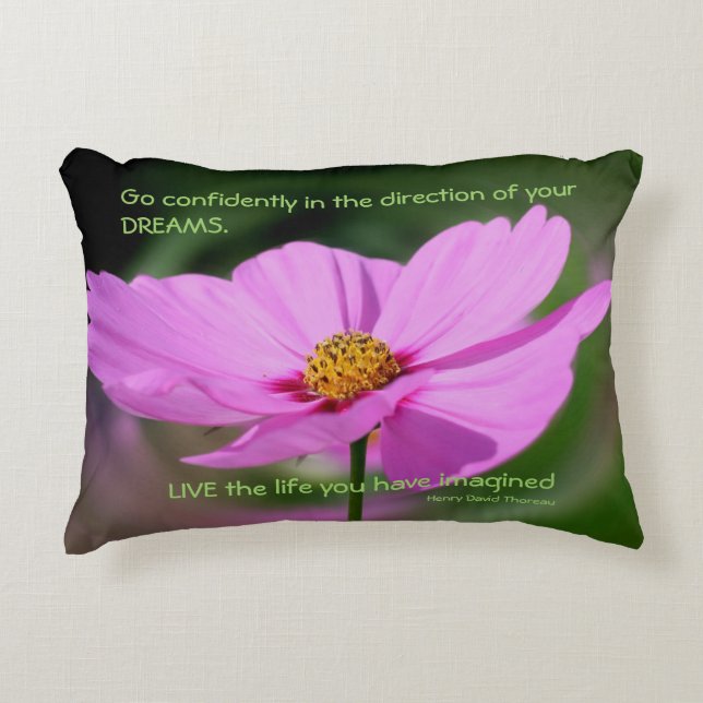 Dreams Quote Cosmos Flower Inspirational  Accent Pillow (Front)