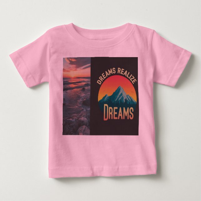 Dreams Realize Dreams  Baby T-Shirt (Front)