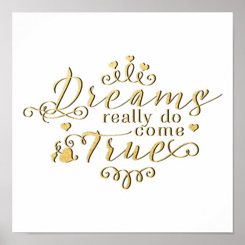 DREAMS REALLY DO COME TRUE Gold Typography Print