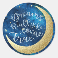 Dreams Really Do Come True Moon Stars Baby Shower Classic Round Sticker