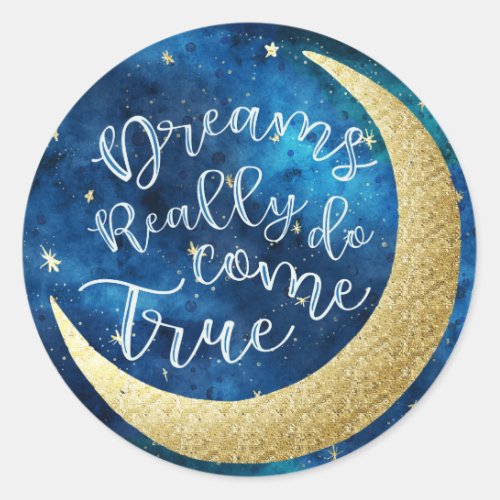 Dreams Really Do Come True Moon Stars Baby Shower Classic Round Sticker