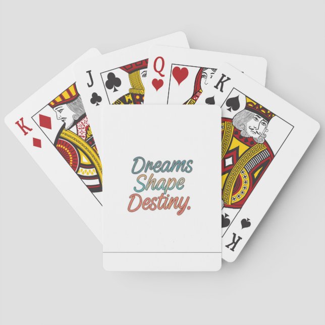 Dreams shape destiny  poker cards (Back)