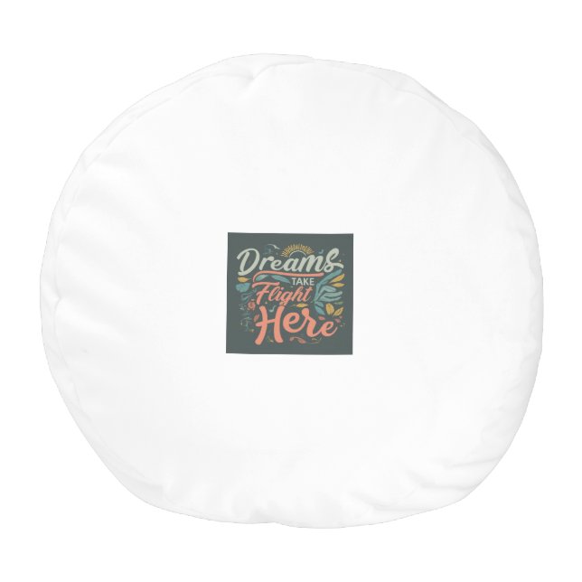 DREAMS Take FLIGHT HERE Pouf (Bottom)