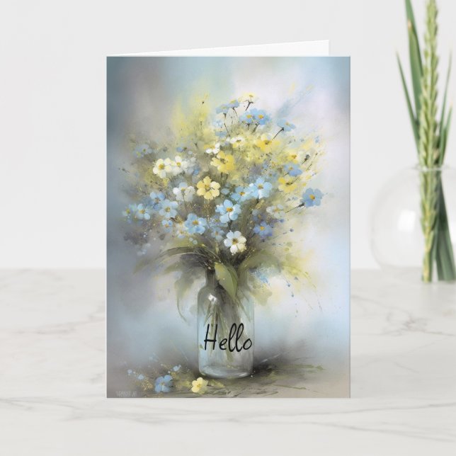 Dreamy Flowers in Vase Hi Hello Thinking of you Card (Front)