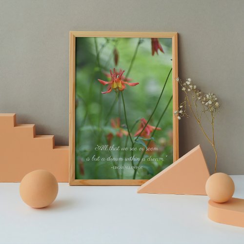 Dreamy Orange Flowers with Edgar Allen Poe Quote Poster