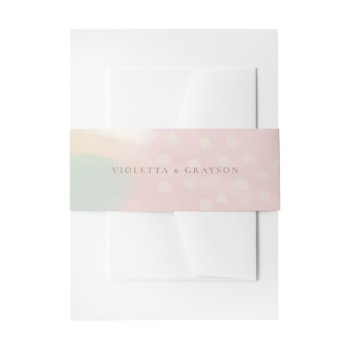 Dreamy Pink Pastel Abstract Art Wedding Invitation Belly Band by TheSpottedOlive at Zazzle