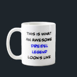 dreidel legend, awesome coffee mug<br><div class="desc">dreidel legend</div>