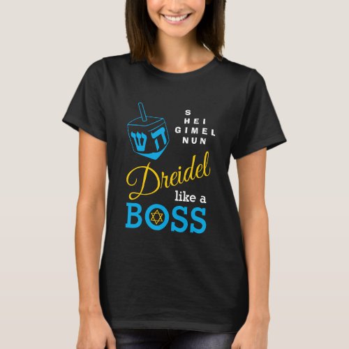Dreidel Like A Boss Hanukkah T_Shirt
