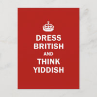 Dress British  and  Think Yiddish