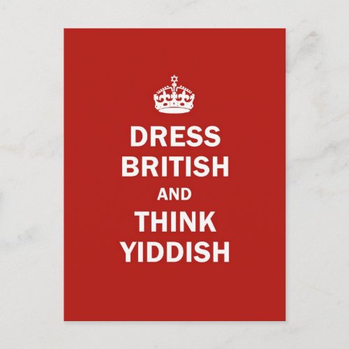 Dress British and Think Yiddish Postcard