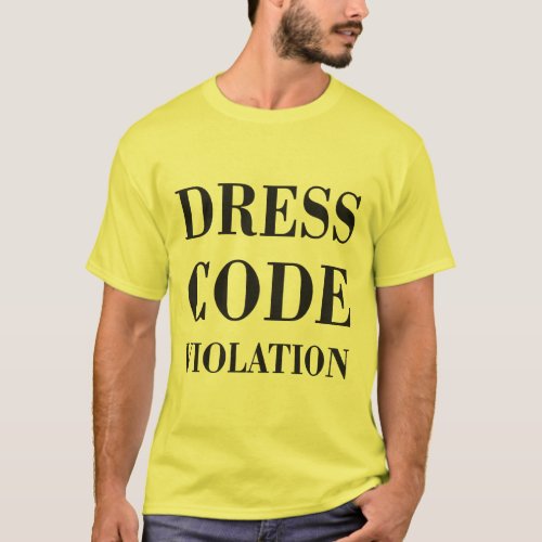 Dress Code Violation T_Shirt