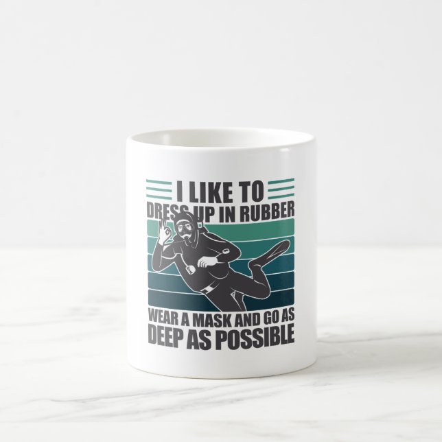 Dress Up In Rubber Scuba Diver Coffee Mug (Center)