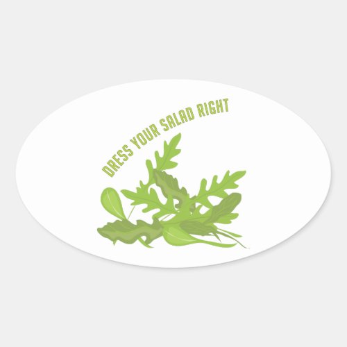 Dress Your Salad Oval Sticker