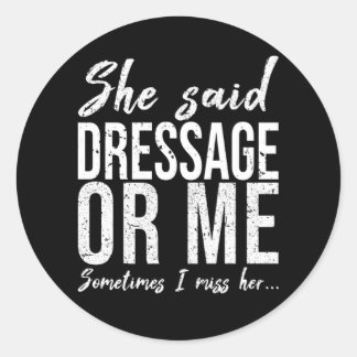 Dressage funny sports gift idea classic round sticker