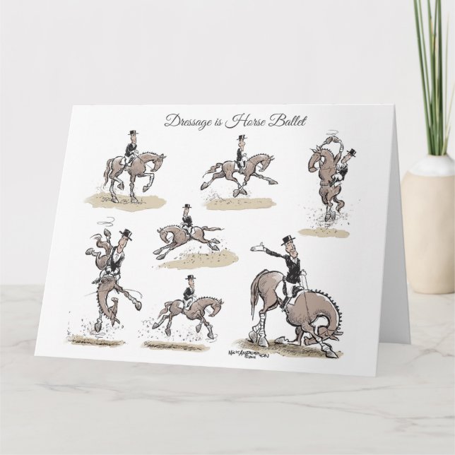 Dressage is Ballet for Horses Greeting Cards (Front)