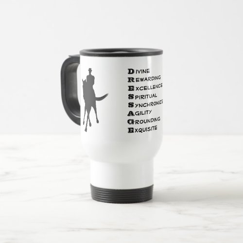 Dressage Is Horse And Rider Silhouette   Travel Mug