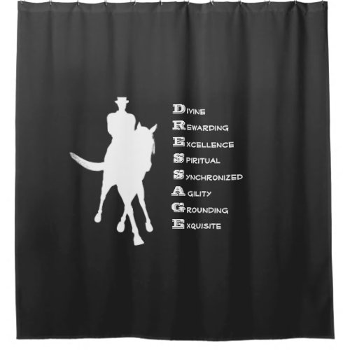 Dressage Is Horse Silhouette Dark  Shower Curtain