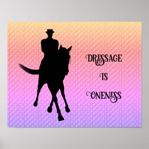 Dressage Is Oneness Horse And Rider Poster