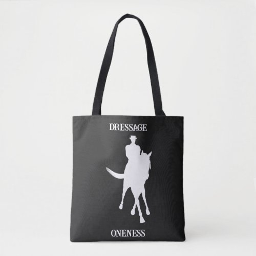 Dressage Is Oneness  Tote Bag