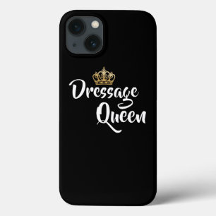 Dressage Queen Equestrian For Horse Riders iPhone 13 Case