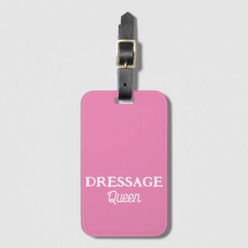 Dressage Queen Pink Retro Script Equestrian Luggage Tag