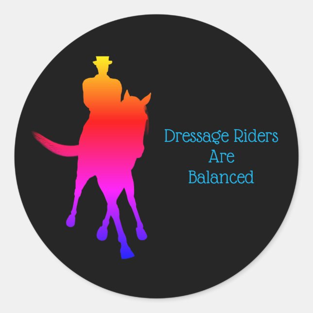 Dressage Riders Are Balanced Horse Rainbow Classic Round Sticker (Front)