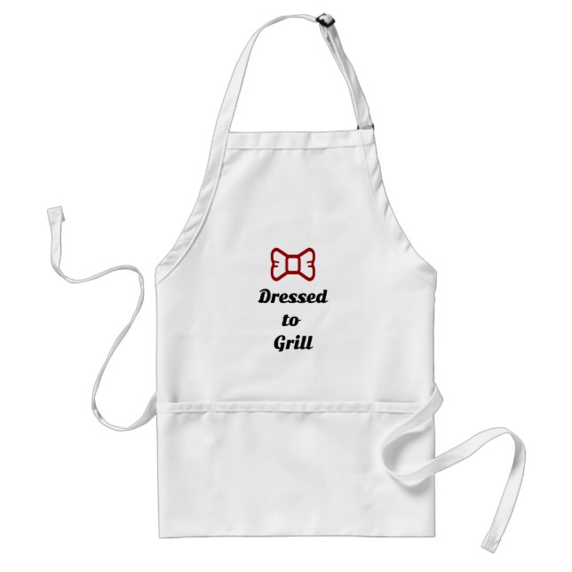 Dressed To Grill Funny Grilling Adult Apron (Front)