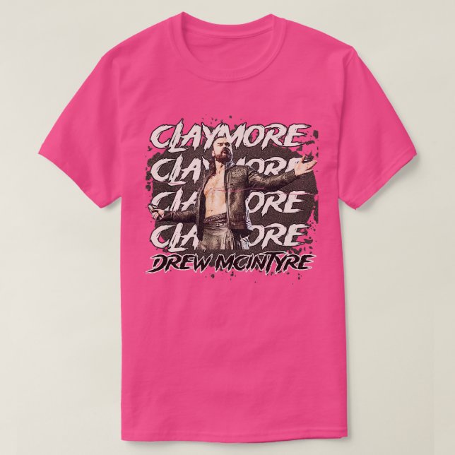 Drew Mcintyre Claymore T-Shirt (Design Front)