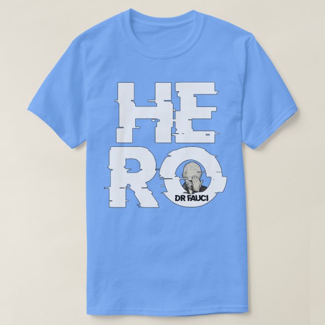 Drfauci Hero T-Shirt (Design Front)