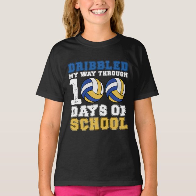 Dribbled My Way Through 100 Days School Volleyball T-Shirt (Front)