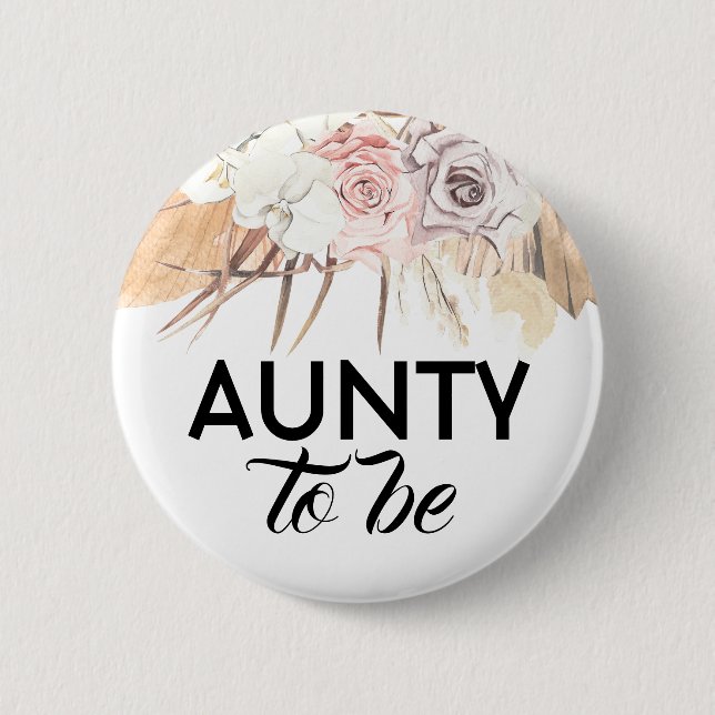 Dried Flowers and Leaves Aunty to Be Baby Shower Button (Front)