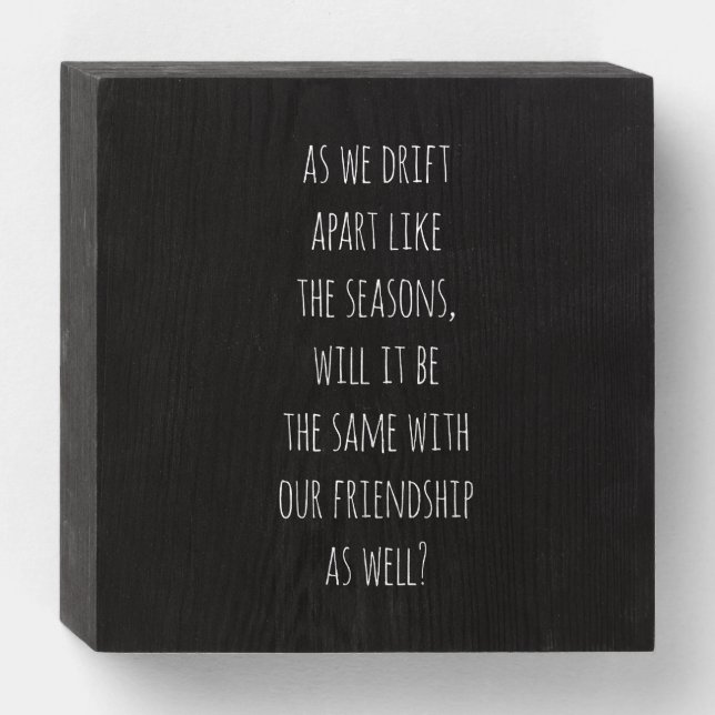 Drift Apart Wood Box Sign (Front Horizontal)