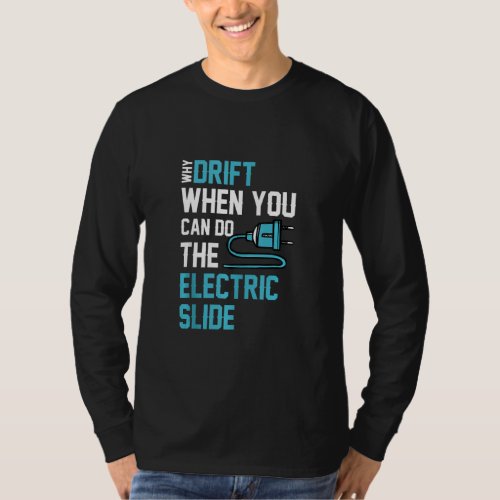 Drift Electric Slide Sports Car Futuristic Car Veh T_Shirt