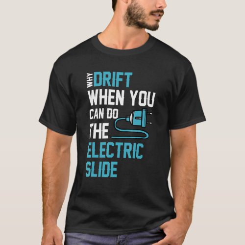 Drift Electric Slide Sports Car Futuristic Car Veh T_Shirt