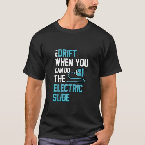 Drift Electric Slide Sports Car Futuristic Car Veh T_Shirt